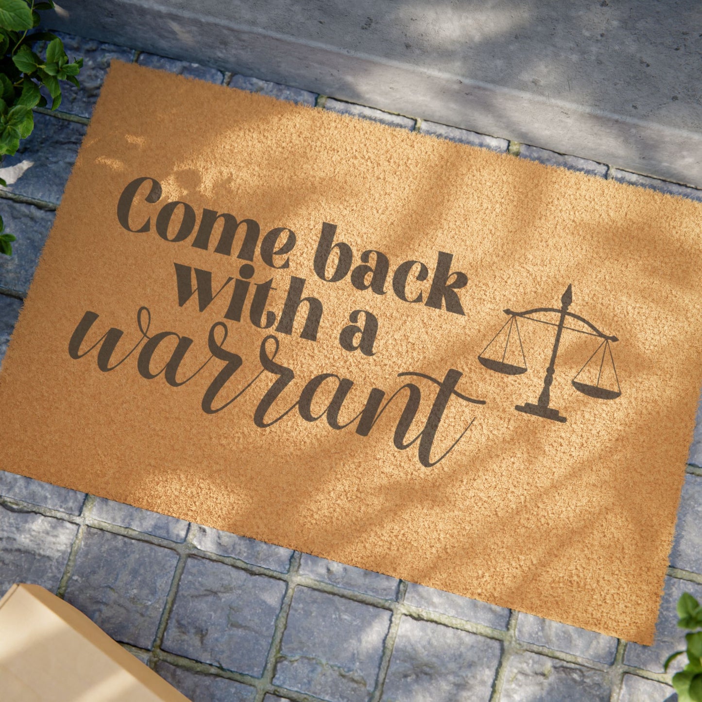 Come Back With a Warrant Doormat