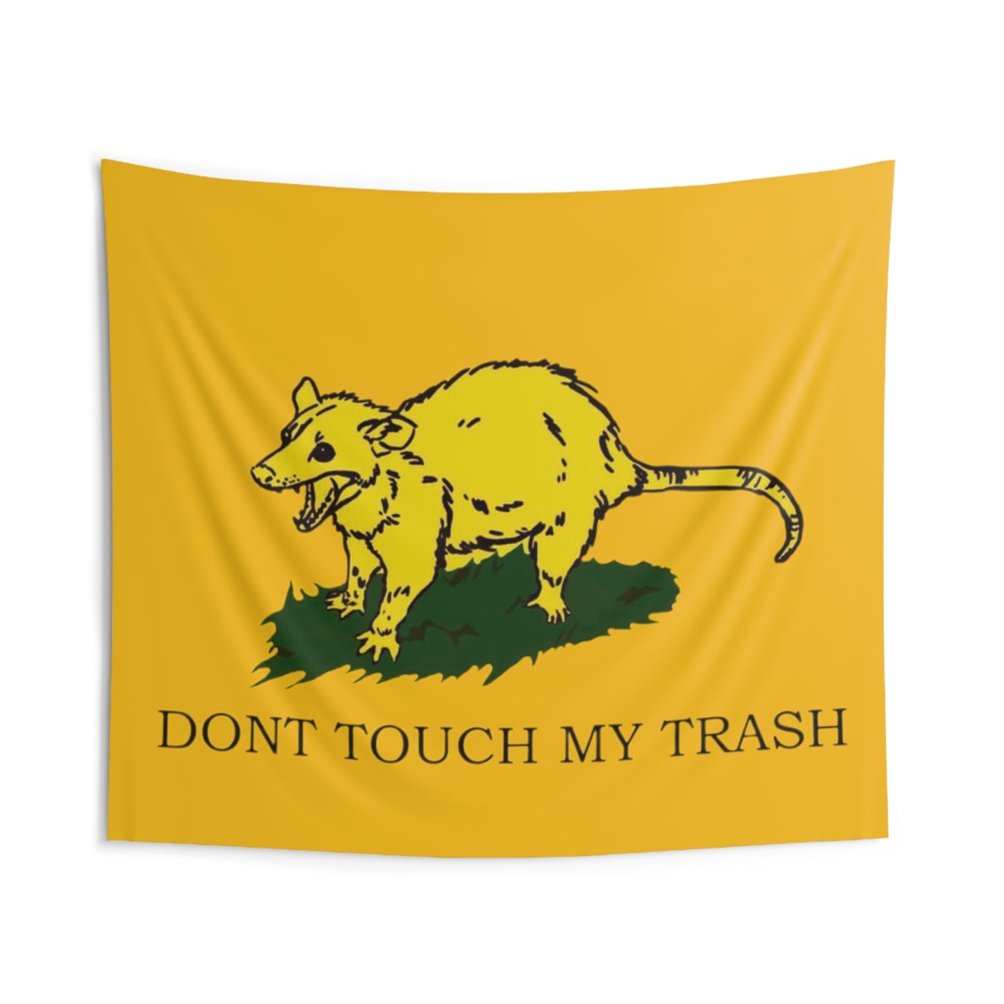 DONT TOUCH MY TRASH