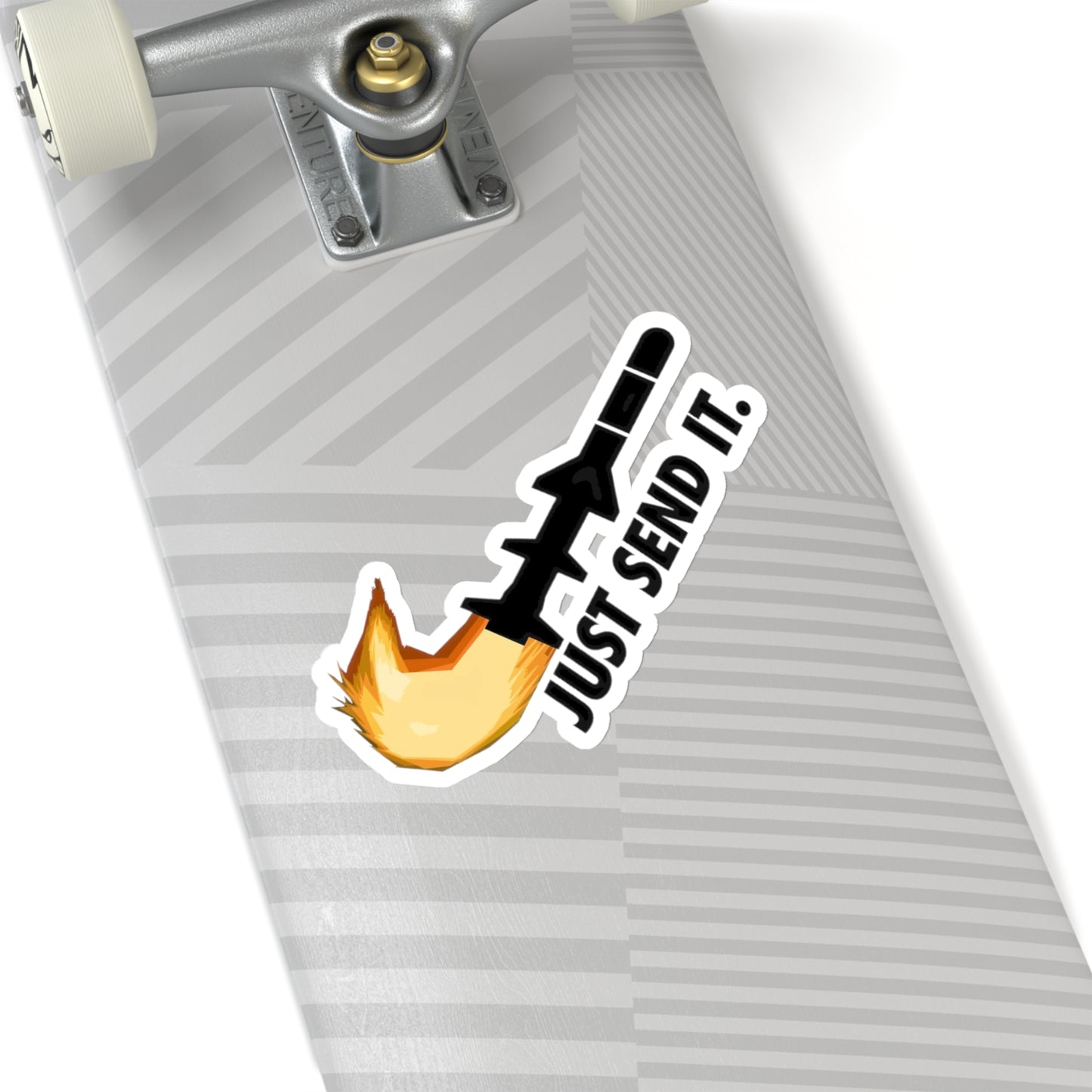 JUST SEND IT