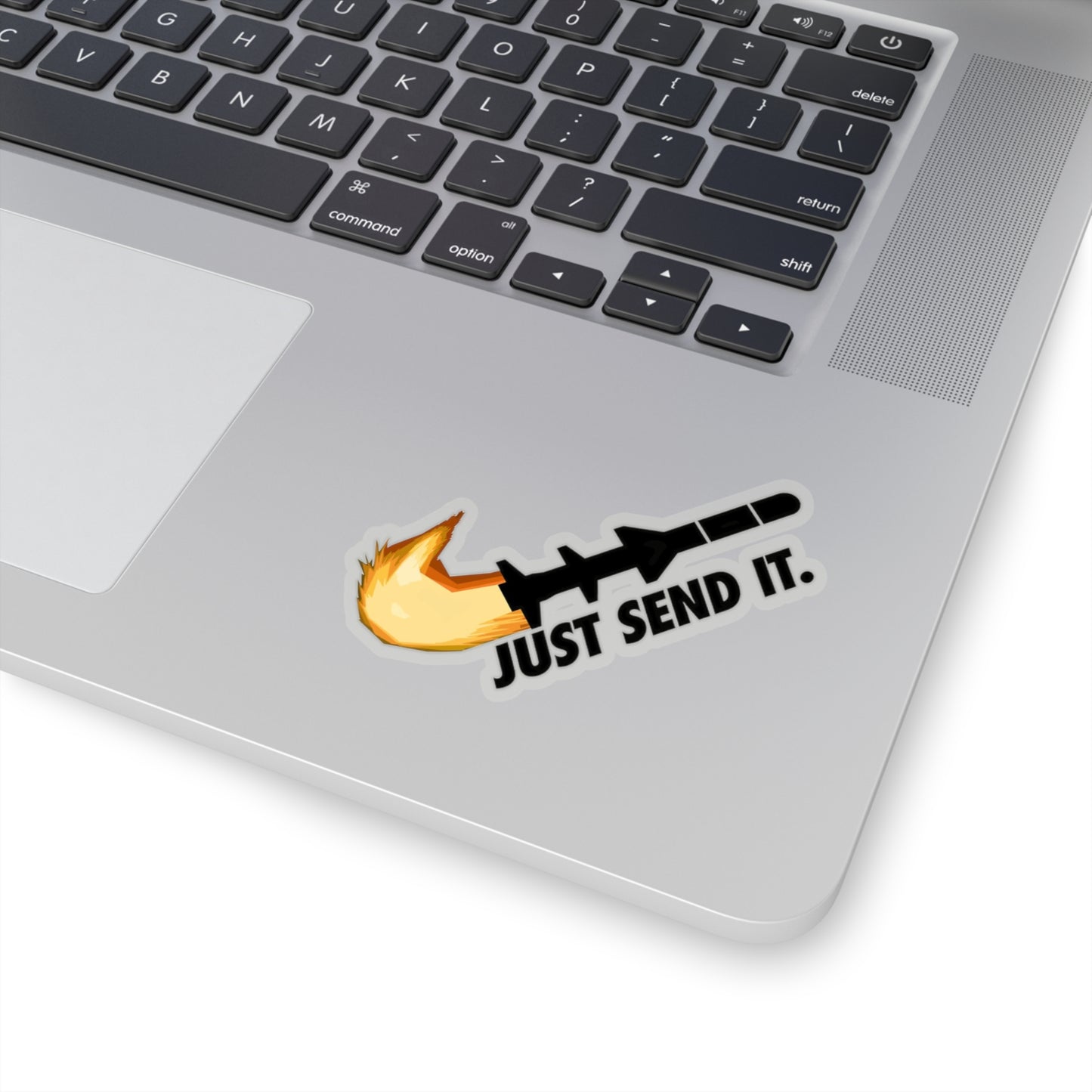 JUST SEND IT