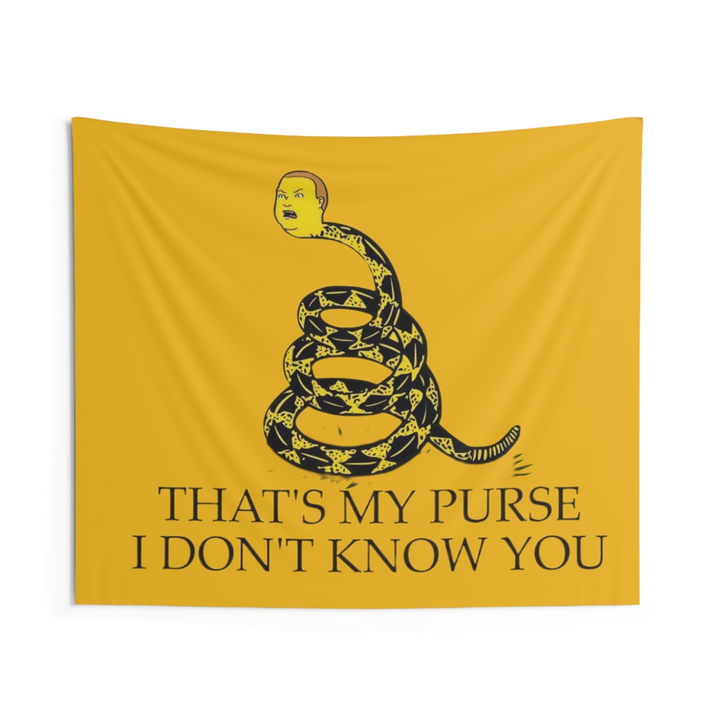 That's My Purse, I Don't Know You Gadsden