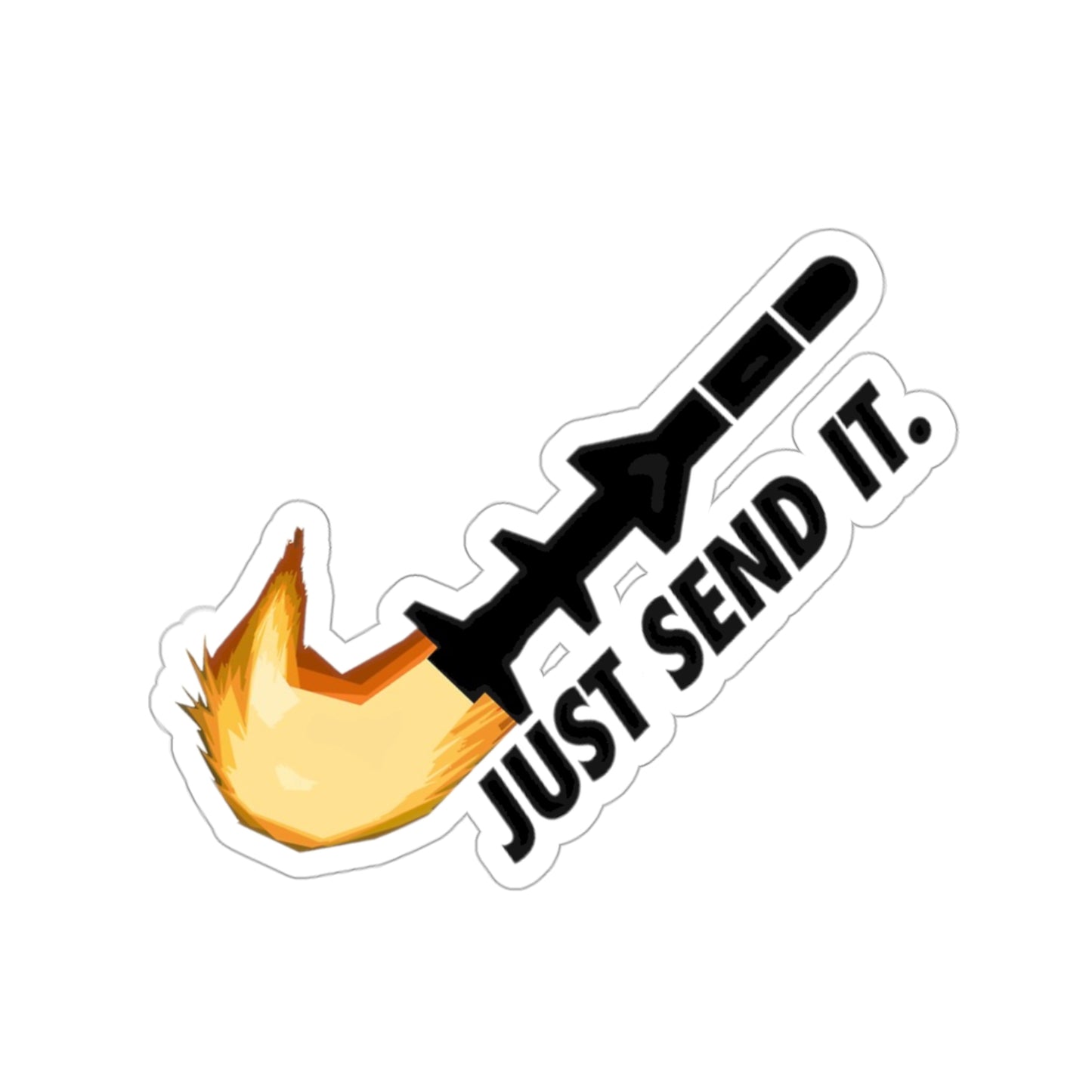 JUST SEND IT
