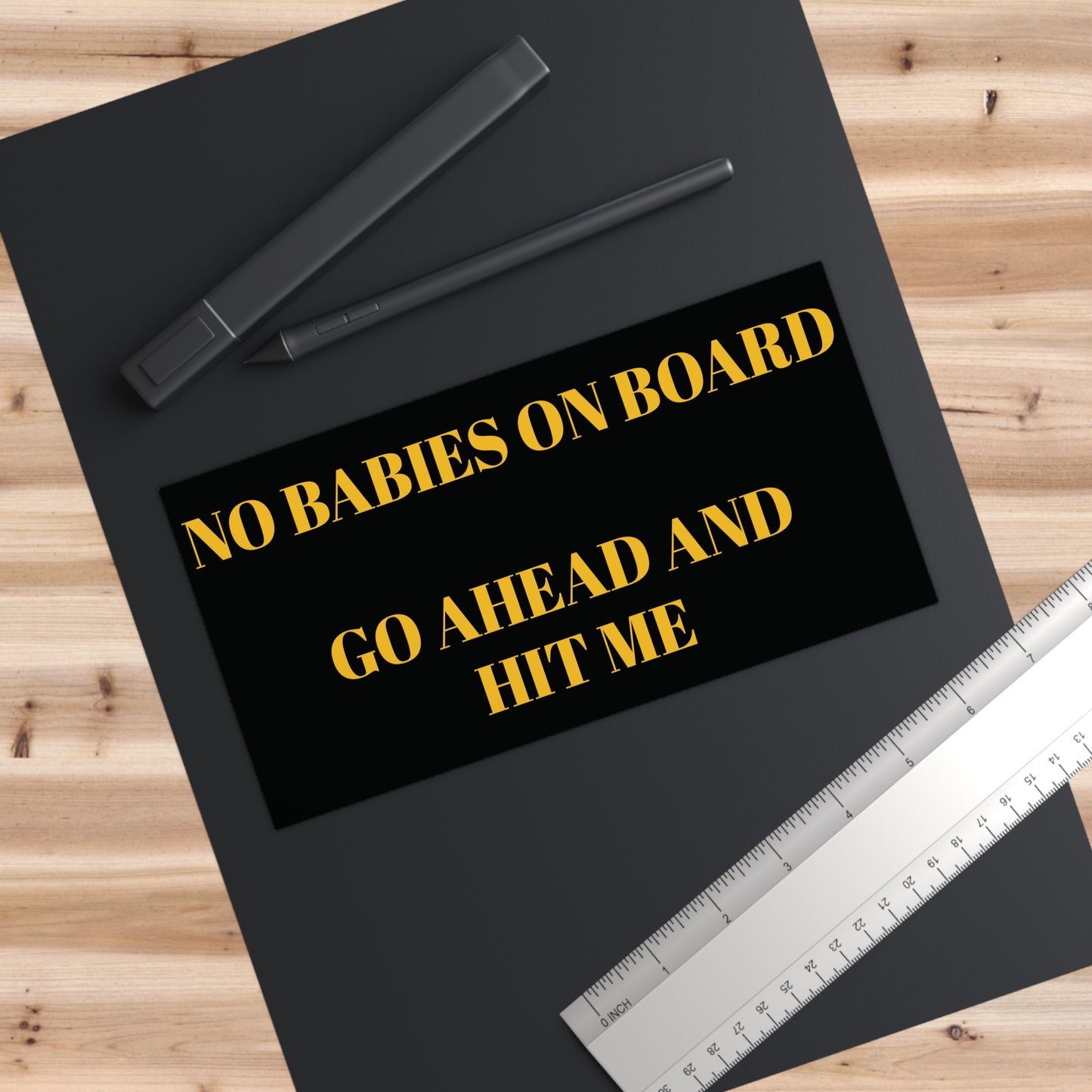 No Babies on Board Bumper Sticker