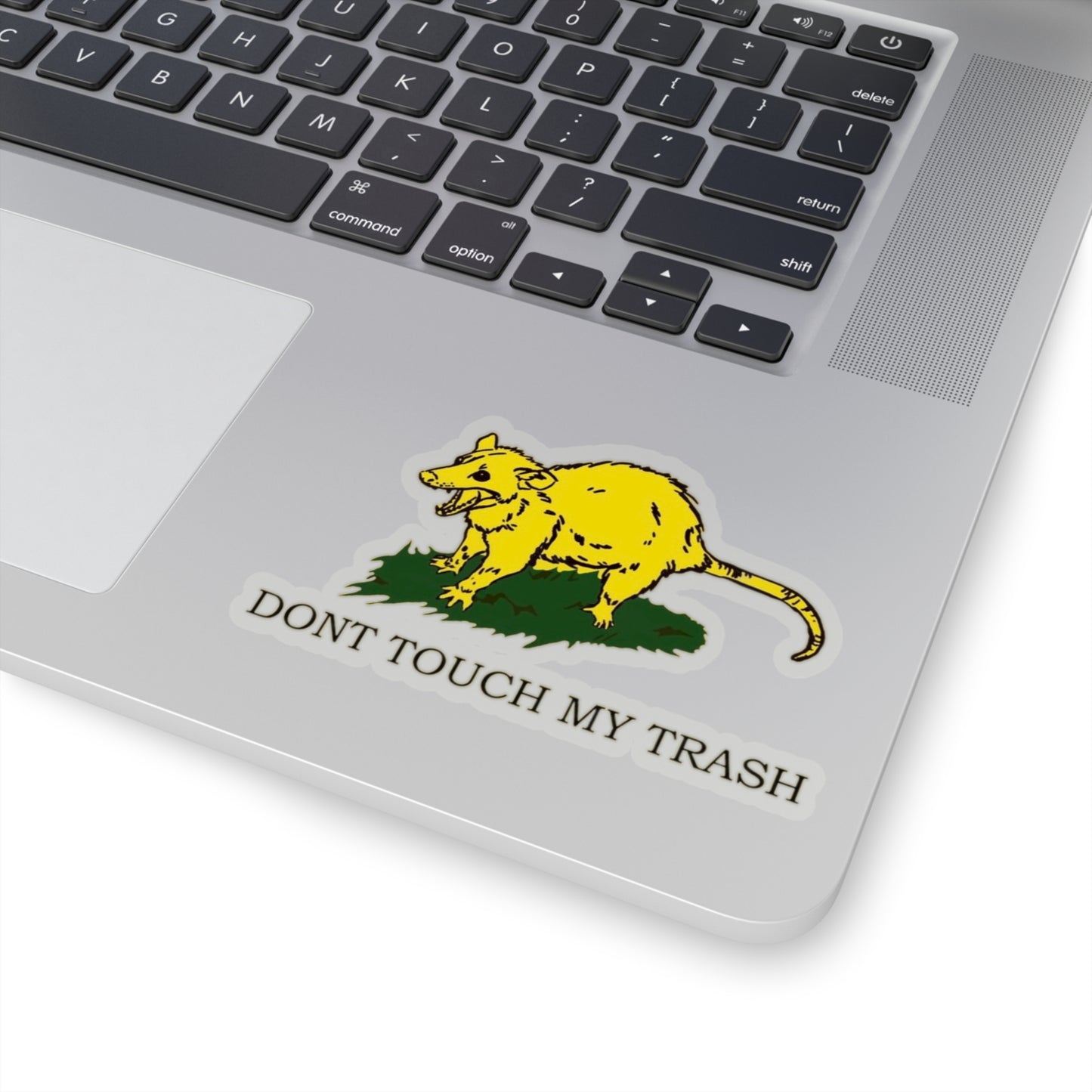 DONT TOUCH MY TRASH