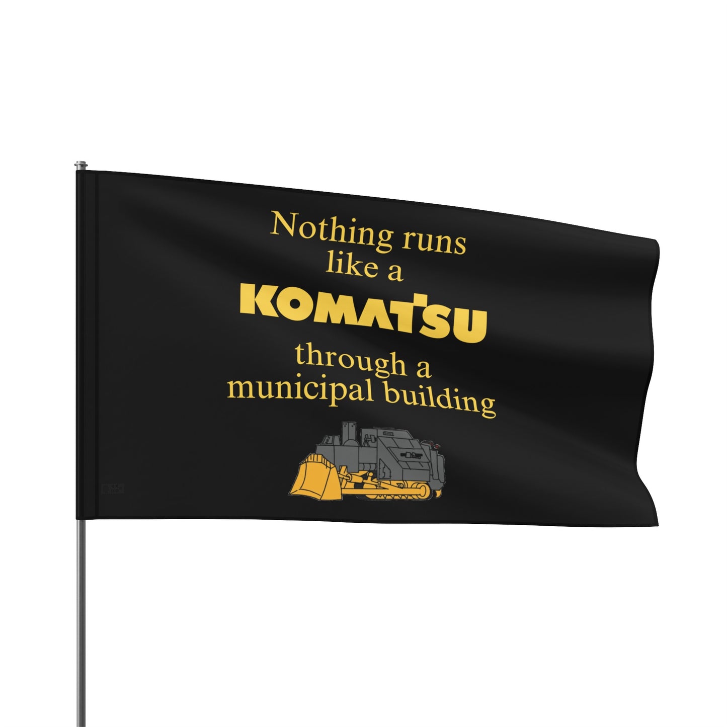 NOTHIN' RUNS LIKE A KOMATSU DEERE POLE FLAG