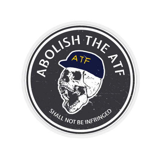 ABOLISH THE ATF (SKULL)