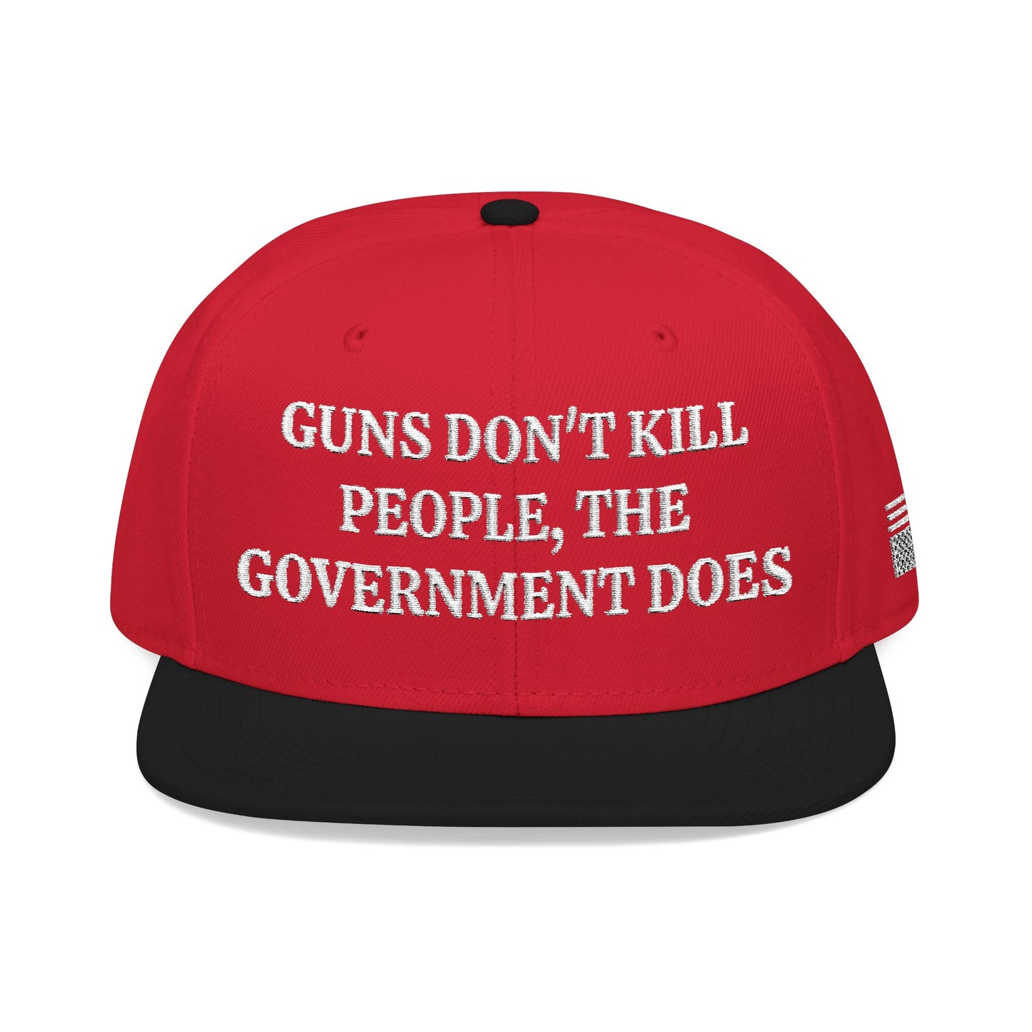 GUNS DON'T KILL PEOPLE, THE GOVERNMENT DOES "MAGA" EMBROIDERED HAT