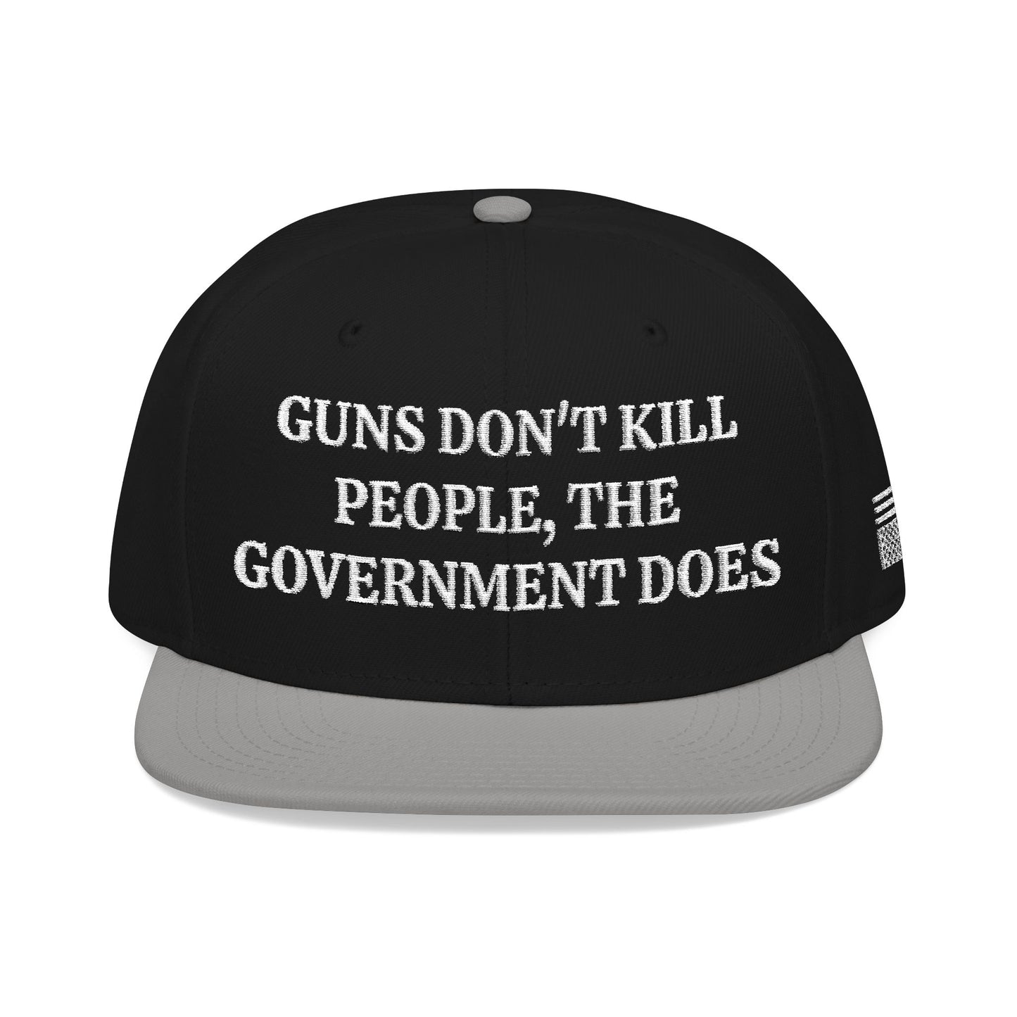 GUNS DON'T KILL PEOPLE, THE GOVERNMENT DOES "MAGA" EMBROIDERED HAT