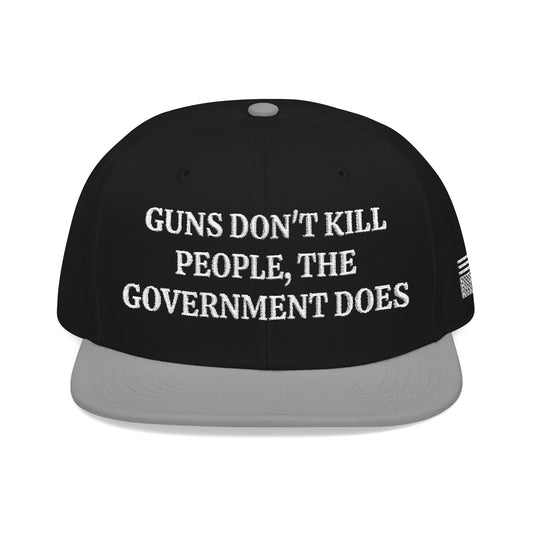 GUNS DON'T KILL PEOPLE, THE GOVERNMENT DOES "MAGA" EMBROIDERED HAT