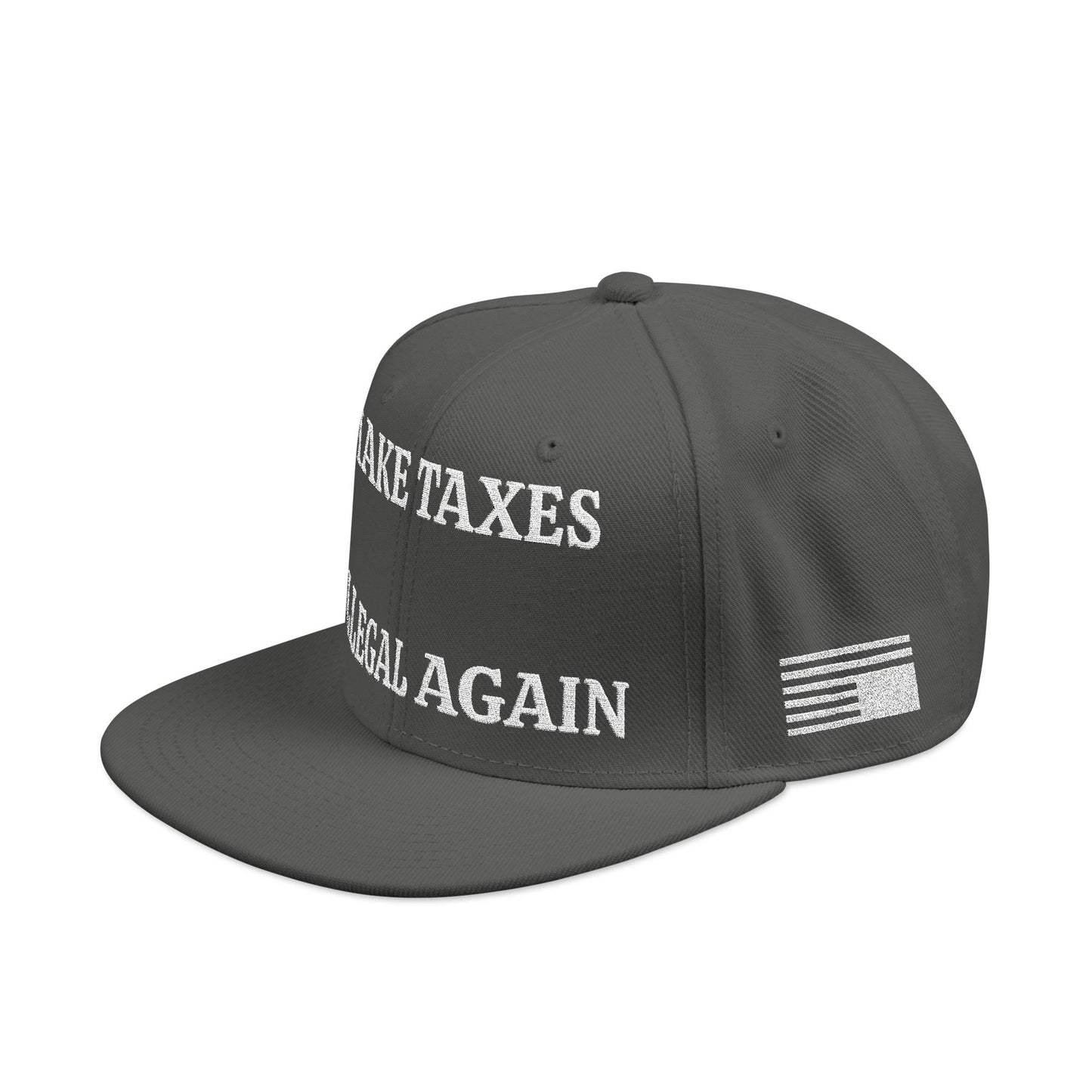MAKE TAXES ILLEGAL AGAIN "MAGA" EMBROIDERED HAT