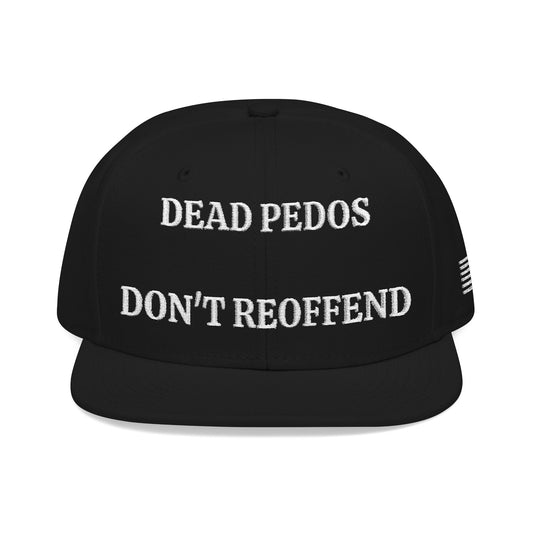 DEAD PEDOS DON'T REOFFEND "MAGA" EMBROIDERED HAT