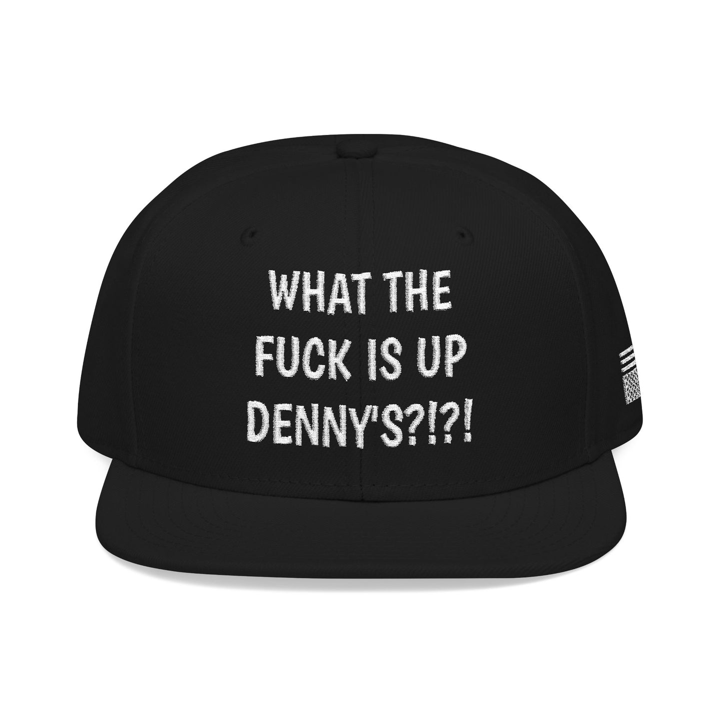 WHAT THE FUCK IS UP DENNY'S?!?! "MAGA" EMBROIDERED HAT