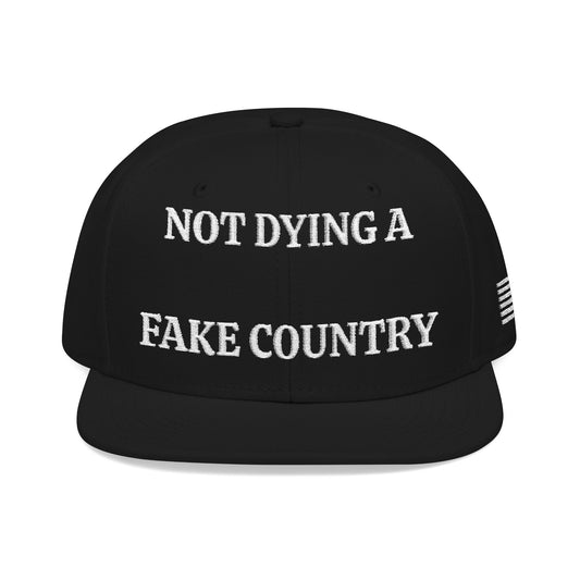 NOT DYING FOR A FAKE COUNTRY "MAGA" EMBROIDERED HAT