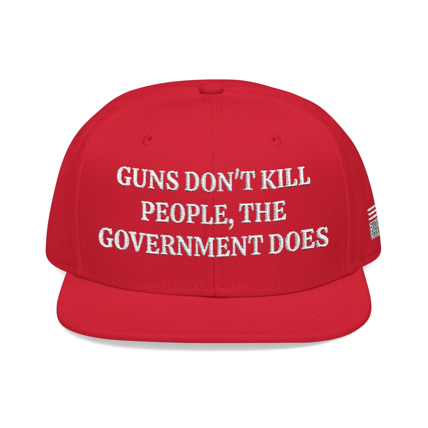 GUNS DON'T KILL PEOPLE, THE GOVERNMENT DOES "MAGA" EMBROIDERED HAT