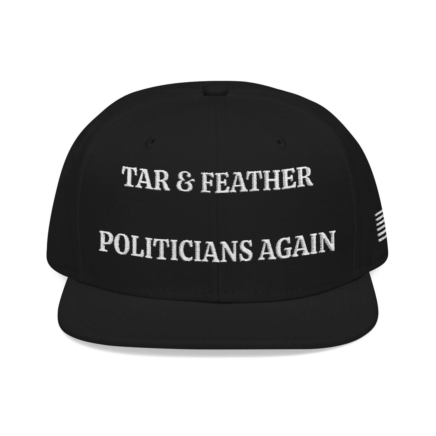TAR & FEATHER POLITICIANS AGAIN "MAGA" EMBROIDERED HAT