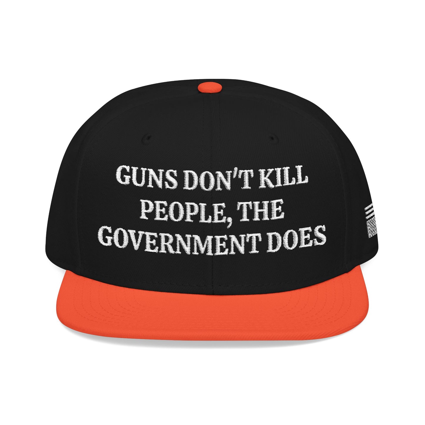GUNS DON'T KILL PEOPLE, THE GOVERNMENT DOES "MAGA" EMBROIDERED HAT