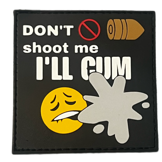 Don't Shoot Me, I'll Cum Morale PVC Patch