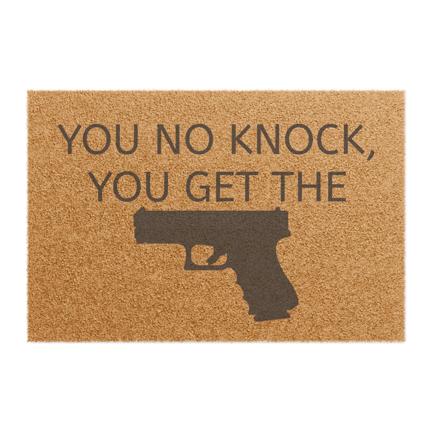 No Knock, Get the Glock Doormat